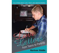 Love Letters from Teens to Parents