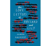 Love Letters of Abelard and Lily, The