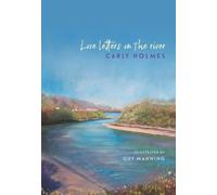 Love Letters on the River