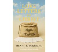 Love Letters to Christ: An Original Collection of Poems