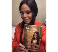 Love Letters to Jesus: Faith, Gratitude, Life Lessons, and Conversations from the Heart