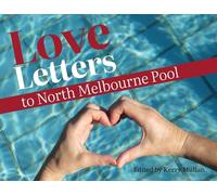 Love Letters to North Melbourne Pool