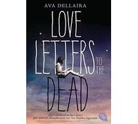 Love Letters to the Dead, Dellaira, Ganslandt 9783570311295 Free Shipping.