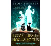 Love, Lies, and Hocus Pocus Beginnings