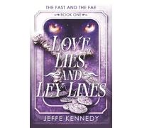 Love, Lies, and Ley Lines (The Fast and the Fae)