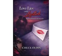 Love Lies and Lipstick: Shadows of Suspicion and Surrender