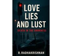 Love, Lies and Lust: Death in the Darkness