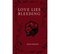 Love Lies Bleeding (The Florilegium)
