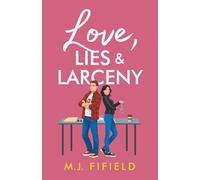 Love, Lies & Larceny: 2 (The Terrible Romance Series)