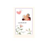 Love life after 60+