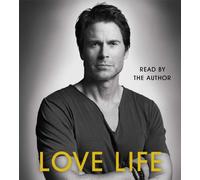 Love Life by Rob Lowe (2014-04-08)