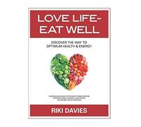Love Life - Eat Well