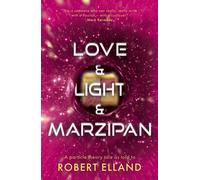 Love & Light & Marzipan