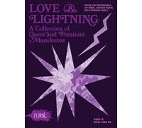 Love & Lightning: A Collection of Queer-Feminist Manifestos (PLURAL)