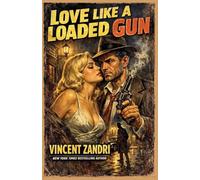 Love Like a Loaded Gun (Thriller)