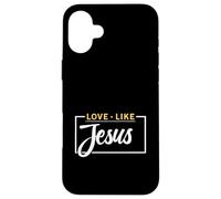 Love Like Jesus Christian Faith Case for iPhone 16 Plus