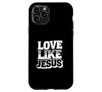 Love Like Jesus Christian Faith Inspiration Case for iPhone 11 Pro