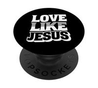 Love Like Jesus Christian Faith Inspiration PopSockets Adhesive PopGrip