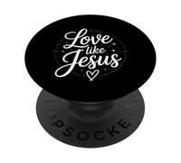 Love Like Jesus Christian Faith Message PopSockets Adhesive PopGrip