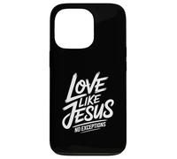 Love Like Jesus No Exceptions Christian Spirit Case for iPhone 13 Pro