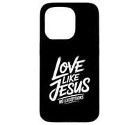 Love Like Jesus No Exceptions Christian Spirit Case for iPhone 15 Pro