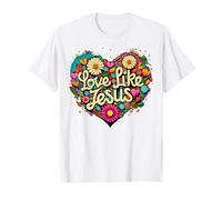 Love Like Jesus Religious God Faith Groovy Christian Girls T-Shirt