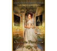 Love, Lords, and Secrets (Large Print): Clean Historical Regency Romance: 2 (A Lady Angelica Landerbelt Mystery)