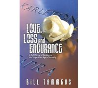 Love, Loss and Endurance: A 9/11 Story of Resilience and Hope in an Age of Anxiety
