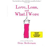 Love, Loss, and What I Wore