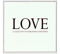 Love - Love - a Collection of Everlasting Love Songs