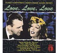 Love, Love, Love-30 der schönsten Liebeslieder aller Zeiten - Gilbert O'Sullivan, Everly Brothers, Platters, Shirelle, Dixie Cups..