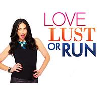 Love, Lust or Run