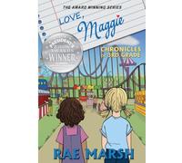 Love, Maggie: Chronicles of 3rd Grade