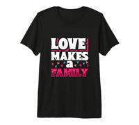 Love Makes a Family - Adoptive Parents Premium T-Shirt