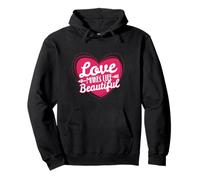 Love Makes Life Beautiful Pullover Hoodie