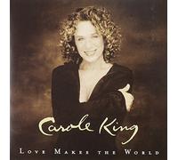 Love Makes the World by Carole King (2007-11-06)