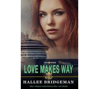 Love Makes Way: Love and Honor Series Book 4