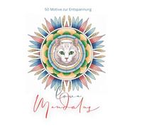 Love Mandalas • Mandala Malbuch: 50 Motive zur Entspannung