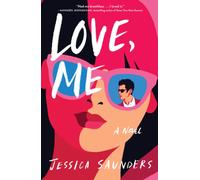 Love, Me : A Novel