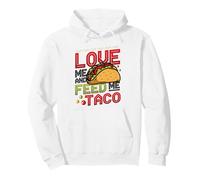 Love Me And Feed Me Taco 5 De Mayo Pullover Hoodie