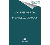 Love Me as I Am: My Journey from Haiti to Hollywood to Happiness