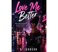 Love Me Better: When staying too long teach you how love yourself