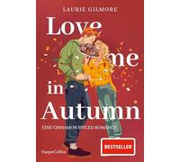 Love me in Autumn: eine cinnamon-spiced Romance