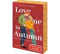 Love me in Autumn: eine cinnamon-spiced Romance by Gilmore, Gilmore, New.