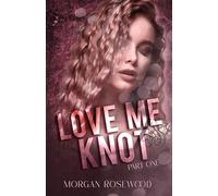Love Me Knot: Part One (Knotty Omegas)