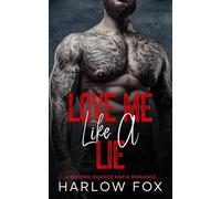 Love Me Like A Lie: A Second Chance Mafia Romance
