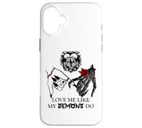 Love Me Like My Demons Do Dark Romance Merch Smutty Book Case for iPhone 16 Plus
