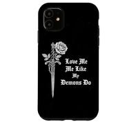 Love Me Like My Demons Do Gothic Grunge Occult Rose Dagger Case for iPhone 11