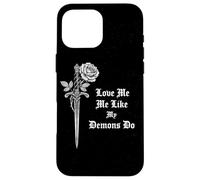 Love Me Like My Demons Do Gothic Grunge Occult Rose Dagger Case for iPhone 16 Pro Max