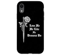 Love Me Like My Demons Do Gothic Grunge Occult Rose Dagger Case for iPhone XR